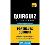 Vocabulário Português Brasileiro-Quirguiz - 3000 Palavras