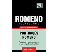 Vocabulário Português Brasileiro-Romeno - 9000 palavras