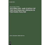 Vocabulary And Syntax Of The Old English Version In The Paris Psalter