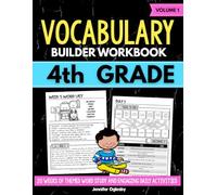 Vocabulary Builder Grade 4 Workbook: Volume 1: Daily Vocabulary Practice with Weekly Word Lists, Reading Activities, and Review (20 Weeks of Word Study)