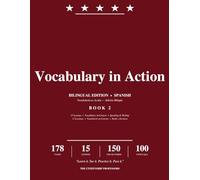 Vocabulary in Action: Bilingual English-Spanish Workbook for the U.S. Citizenship Test - Speaking, Writing & Vocabulary Practice with All 100 USCIS Civics Questions (Edición Bilingüe)