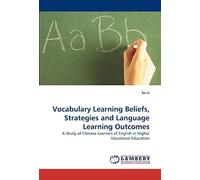Vocabulary Learning Beliefs, Strategies And Language Learning Outcomes