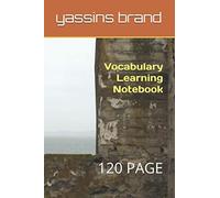 Vocabulary Learning Notebook : Perfect For Learning Language Conversational Day To Day , Words , City , House , Repeating: A Note Book Vocabulary 120 Page Nice Cover White Paper 6x9