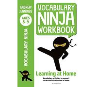 Vocabulary Ninja Workbook for Ages 8-9: Vocabulary activities to support catch-up and home learning
