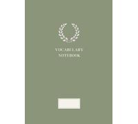 VOCABULARY NOTEBOOK | Elegant Pastel Collection: Vocabulary notebook | A4 | 120 Pages | Pastel Sage Cover | Two-Column Word Practice