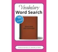 Vocabulary Word Search Book: Easy to Read Print with Puzzles about Vocabulary, Words, and more 110 pages, 6X9 inches, 50+ PuzzlesD