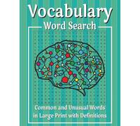 Vocabulary Word Search book: This large print word search book is full of over 450 unusual words. A great way for anyone to expand their vocabulary as they exercise their mind.