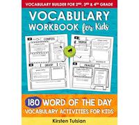 Vocabulary Workbook for Kids: 180 Word of the Day Vocabulary Builder Activities for 2nd, 3rd & 4th Grade