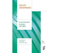 Vocalités contemporaines: La voix entre poésie et musique (1947-2024)
