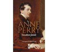 Vocation fatale Anne Perry (Auteur), Élisabeth Kern (Traduction)