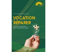 Vocation réparer Retrouver la joie du travail - Laurence Decréau - Presses Des Mines - broché - Essai