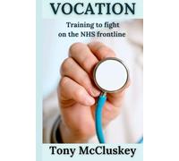 VOCATION: Training to fight on the NHS frontline