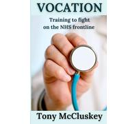 VOCATION: Training to fight on the NHS frontline