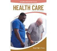 Vocational Careers in Health Care (Exploring Careers Without College)
