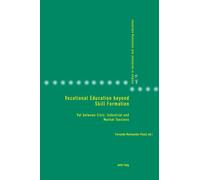Vocational Education Beyond Skill Formation