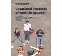 Vocational Interests Of Youth In Ecuador - Inventory Of The Occupational Preferences Of Youth