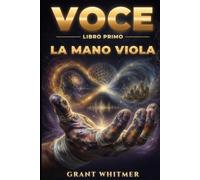 Voce degli Dèi Visionari: La Mano Viola