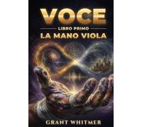 Voce degli Dèi Visionari: La Mano Viola