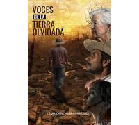 Voces de la Tierra Olvidada: Historias reales, sociales y dramáticas de Honduras