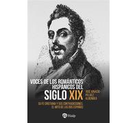 Voces de los románticos hispánicos del siglo XIX Su fe cristiana y sus contradicciones. El mito de las dos Españas - José Ignacio Peláez Albendea - Ediciones Rialp, S.A. - ebook (ePub) - Livre