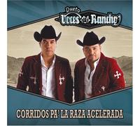 Voces Del Rancho - Para La Raza Acelerada