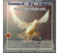 Voces Del Siglo Xxi - Canciones De Fe Y Esperanza