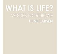 Voces Nordicae - What is Life [Import]