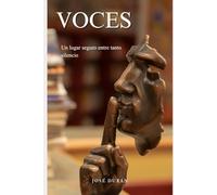 Voces: Un lugar seguro entre tanto silencio