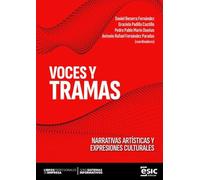 VOCES Y TRAMAS: Narrativas artísticas y expresiones culturales