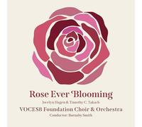 VOCES8 - Rose Ever Blooming [Import]