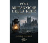 Voci britanniche della fede: Coscienza, ragione e speranza cristiana