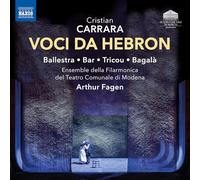 Cristian Carrara – Voci Da Hebron – CD – NAXOS