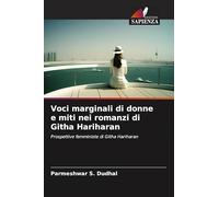 Voci marginali di donne e miti nei romanzi di Githa Hariharan: Prospettive femministe di Githa Hariharan