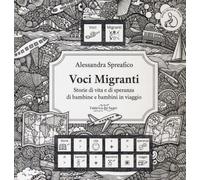 Voci migranti. Storie di vita e di speranza