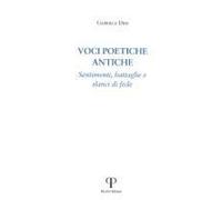 Voci Poetiche Antiche. Sentimenti, Battaglie E Slanci Di Fede