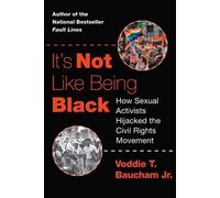 Voddie T Baucham It's Not Like Being Black (Relié)