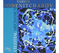 Vodenitcharov, Yassen - Celestial Mechanics [Import]
