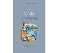 Vodka: A Global History