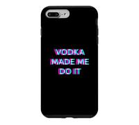 Vodka Made Me Do It Funny Drinking Alcohol Party Lover Coque pour iPhone 7 Plus/8 Plus