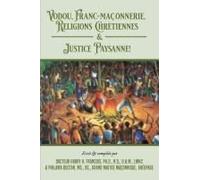 Vodou, Franc-Maconnerie, Religions Chretiennes & Justice Paysanne