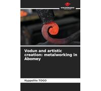 Vodun and artistic creation: metalworking in Abomey
