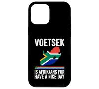 Voetsek Afrikaans Have A Nice Day Afrique du Sud Coque pour iPhone 12 Pro Max