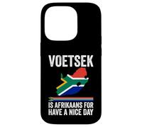 Voetsek Afrikaans Have A Nice Day Afrique du Sud Coque pour iPhone 14 Pro