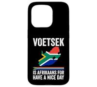 Voetsek Afrikaans Have A Nice Day Afrique du Sud Coque pour iPhone 15 Pro