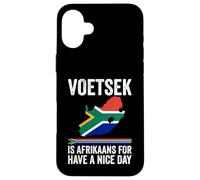 Voetsek Afrikaans Have A Nice Day Afrique du Sud Coque pour iPhone 16 Plus
