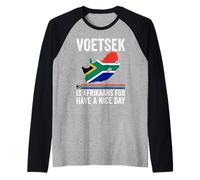 Voetsek Afrikaans Have A Nice Day Afrique du Sud Manche Raglan