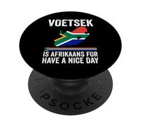Voetsek Afrikaans Have A Nice Day Afrique du Sud PopSockets PopGrip Adhésif