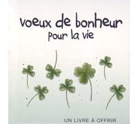 Voeux De Bonheur Pour La Vie