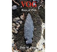 VOG: Born of Fire
