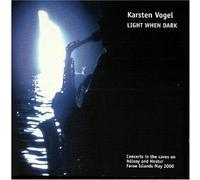 Vogel, Karsten - Light When Dark